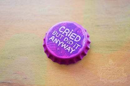 Cried But Did It Anyway - Badge of Honor